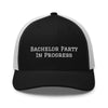 Bachelor Party In Progress Trucker Cap